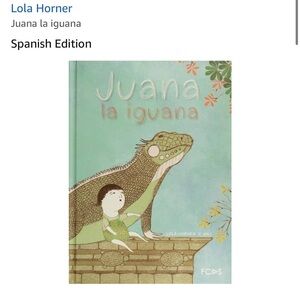 NEW Juana la Iguana Children's Book, Spanish Edition